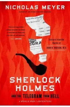 Sherlock Holmes and the Telegram from Hell - Nicholas Meyer