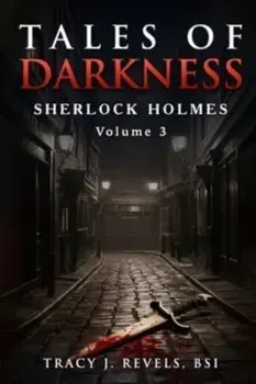 Sherlock Holmes. Tales of Darkness, Paperback/Tracy Revels