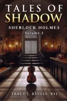 Sherlock Holmes. Tales of Shadow, Paperback/Tracy Revels
