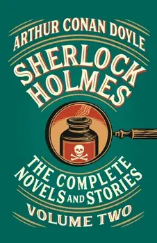 Sherlock Holmes: The Complete Novels and Stories, Volume II, Paperback/Arthur Conan Doyle