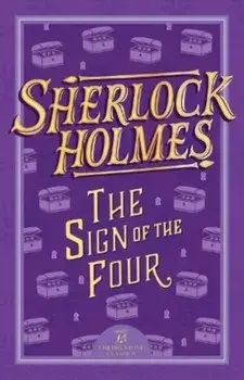 Sherlock Holmes: The Sign of the Four, Paperback/Sir Arthur Conan Doyle