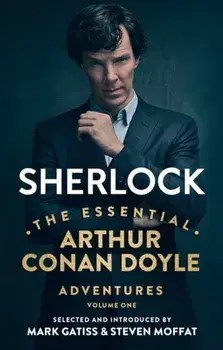 Sherlock: The Essential Arthur Conan Doyle Adventures Volume 1, Paperback/Sir Arthur Conan Doyle