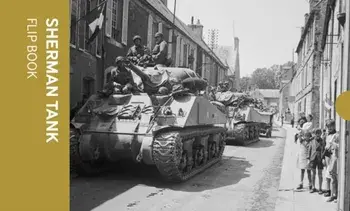 Sherman Tank Flip Book, Paperback/***