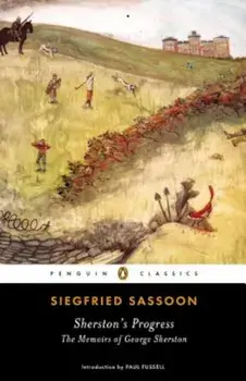 Sherston's Progress: The Memoirs of George Sherston, Paperback/Siegfried Sassoon