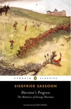 Sherston's Progress: The Memoirs of George Sherston - Siegfried Sassoon