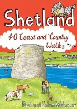 Shetland. 40 Coast and Country Walks, Paperback/Helen Webster