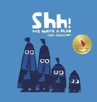 Shh! We Have a Plan, Hardcover/Chris Haughton