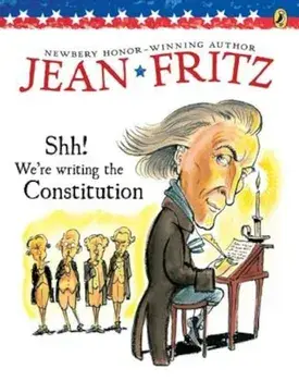 Shh! We're Writing the Constitution, Paperback/Jean Fritz