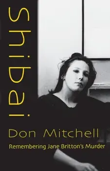 Shibai: Remembering Jane Britton's Murder, Paperback/Don Mitchell
