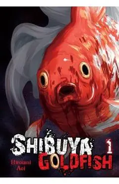 Shibuya Goldfish, Vol. 1 - Aoi Hiroumi