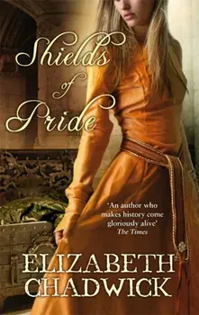 Shields of Pride, Paperback/Elizabeth Chadwick