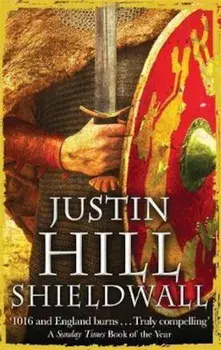 Shieldwall, Paperback/Justin Hill