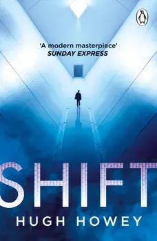 Shift. (Silo Trilogy 2), Paperback/***