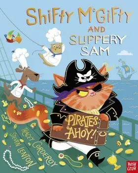 Shifty McGifty and Slippery Sam: Pirates Ahoy!, Paperback/Tracey Corderoy