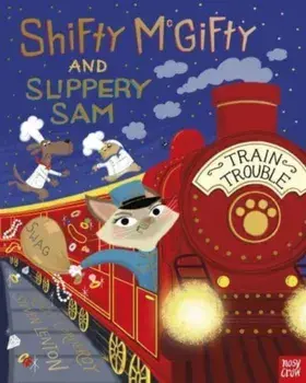 Shifty McGifty and Slippery Sam: Train Trouble, Paperback/Tracey Corderoy