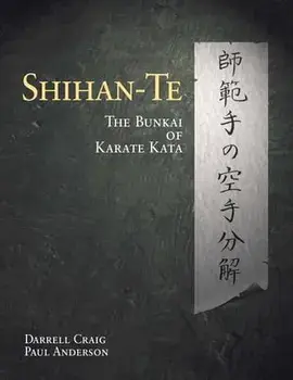 Shihan Te: The Bunkai of Kata, Paperback/Darrell Max Craig