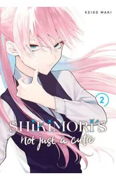 Shikimori's Not Just a Cutie 2 - Keigo Maki