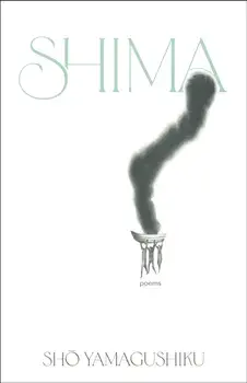 Shima. Poems, Paperback/Sho Yamagushiku