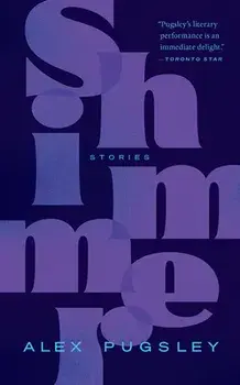 Shimmer, Paperback/Alex Pugsley