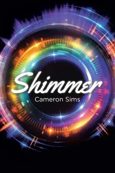 Shimmer, Paperback/Cameron Sims