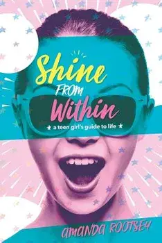 Shine from Within, Paperback/Amanda Rootsey