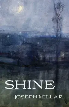 Shine, Paperback/Joseph Millar