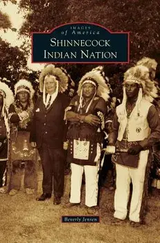 Shinnecock Indian Nation, Hardcover/Beverly Jensen