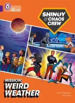 Shinoy and the Chaos Crew Mission: Weird Weather. Band 08/Purple, Paperback/Chris Callaghan