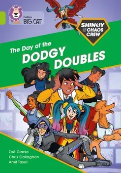 Shinoy and the Chaos Crew: The Day of the Dodgy Doubles. Band 11/Lime, Paperback/Zoe Clarke