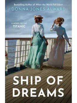 Ship of Dreams, Paperback/Donna Jones Alward