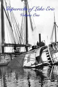 Shipwrecks of Lake Erie, Paperback/Erik a. Petkovic Sr