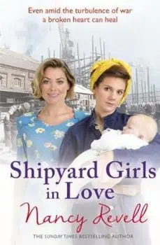 Shipyard Girls in Love, Paperback/Nancy Revell