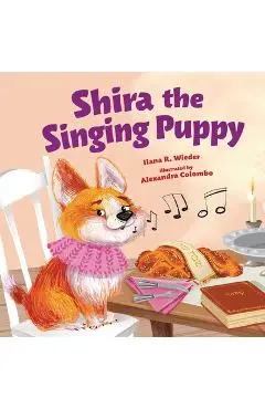 Shira the Singing Puppy - Ilana R. Wieder