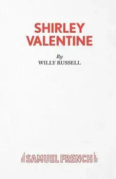 Shirley Valentine: A Play, Paperback/Willy Russell