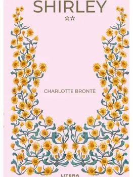 Shirley. Volumul 2/Charlotte Bronte