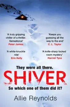 Shiver. a gripping locked room mystery with a killer twist, Paperback/Allie Reynolds