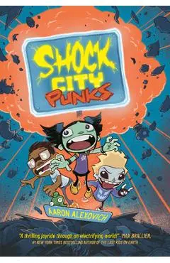 Shock City Punks: A Graphic Novel - Aaron Alexovich