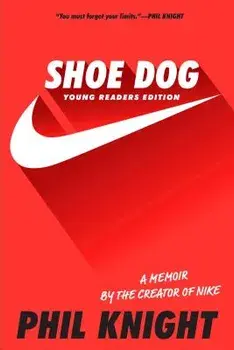 Shoe Dog: Young Readers Edition, Paperback/Phil Knight