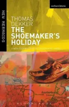 Shoemaker's Holiday, Paperback/Thomas Dekker