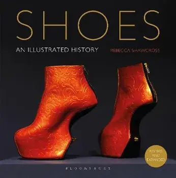 Shoes. An Illustrated History, 2 Revised edition, Hardback/***