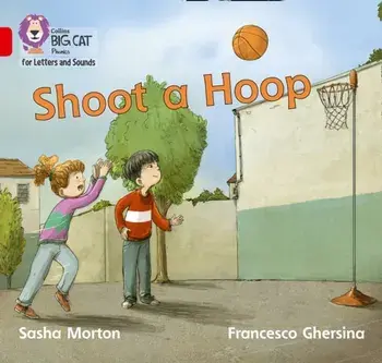 Shoot a Hoop. Band 02b/Red B, Paperback/Sasha Morton
