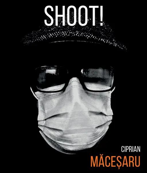 Shoot! | Ciprian Macesaru