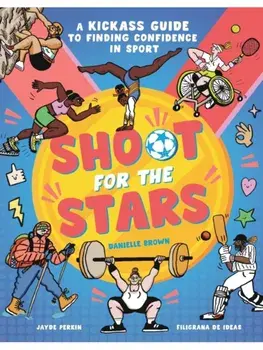 Shoot for the Stars, Paperback/Danielle Brown