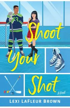 Shoot Your Shot - Lexi Lafleur Brown