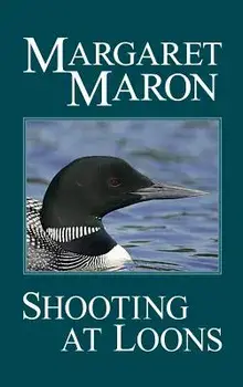 Shooting at Loons, Hardcover/Margaret Maron