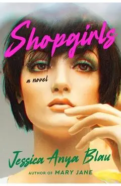 Shopgirls - Jessica Anya Blau