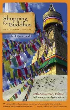 Shopping for Buddhas: An Adventure in Nepal, Paperback/Jeff Greenwald