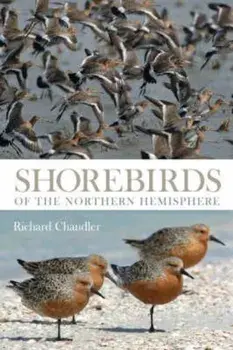 Shorebirds of the Northern Hemisphere, Paperback/Richard Chandler