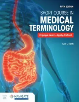 Short Course in Medical Terminology. 5 ed, Paperback/Judi L. Nath
