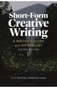 Short-Form Creative Writing: A Writer's Guide and Anthology - H. K. Hummel